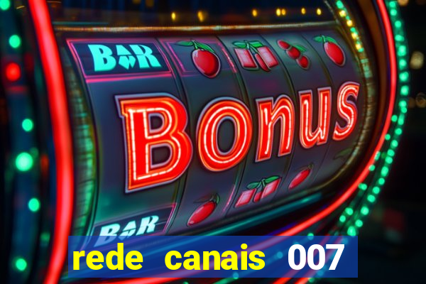 rede canais 007 cassino royale